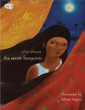 Cover of "The&nbsp;Secret Footprints" by Julia Alvarez