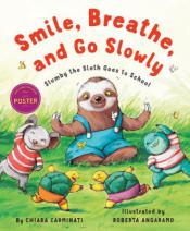 Smile, Breath, and Go Slowly