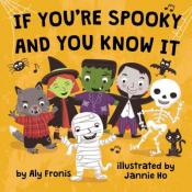 Cover of "If you're spooky and you know it" by Aly Fronis