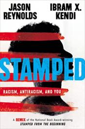 The cover of Stamped by Jason Reynolds and Ibram X. Kendi. The cover features a silhouette of a black person's head.