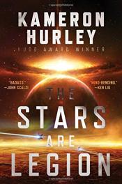The Stars are Legion bookcover The Stars are Legion bookcover