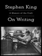 Stephen KIng's On Writing: A Memoir of the Craft Cover of Stephen King's On Writing: A Memoir of the Craft