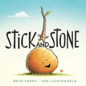 Stick and Stone by Beth Ferry