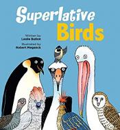 Superlative Birds by Leslie Bulion 
