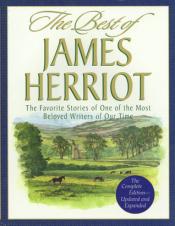 The best of James Herriot: Favourite Memories of a Country Vet - James Herriot The Best of James Herriot: Favourite Memories of a Country Vet