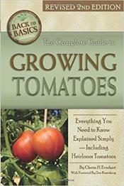 The Complete Guide to Growing Tomatoes