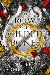 The Crown of Gilded Bones - Jennifer L. Armentrout The Crown of Gilded Bones cover art