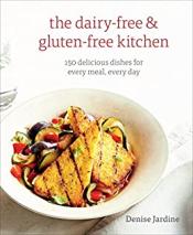 The dairy-free &amp; gluten-free kitchen