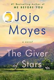 The Giver of Stars - Jojo Moyes The Giver of Stars cover art