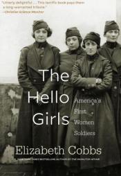 The Hello Girls: America’s first women soldiers