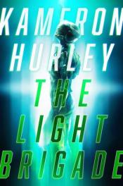 The Light Brigade - Kameron Hurley The Light Brigade cover art