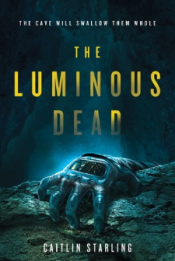 The Luminous Dead The Luminous Dead