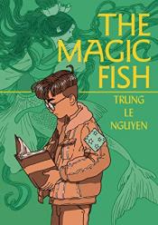 The Magic Fish - Trung Le Nguyen The Magic Fish cover art