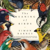 Cover of The meaning of birds by Simon Barnes Cover of The meaning of birds by Simon Barnes