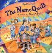 The Name Quilt written by Phyllis Root with pictures by Margot Apple