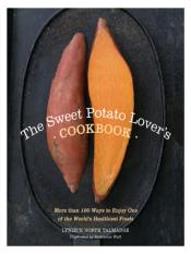The Sweet Potato Lover's Cookbook book cover