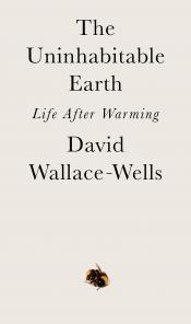 The Uninhabitable Earth - Wallace-Wells blank white background with black text and image of bumblebee at the bottom/center.