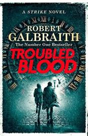 Troubled Blood - Robert Galbraith Troubled Blood cover art