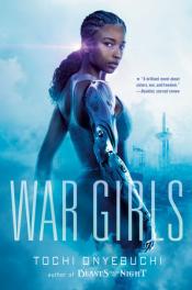 Cover of War Girls by&nbsp;Tochi Onyebuchi