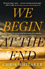 We Begin at the End - Chris Whitaker We Begin at the End cover art