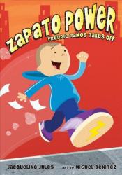 Cover Image of "Zapato Power: Freddie Ramos Takes Off" by Jacqueline Jules&nbsp;